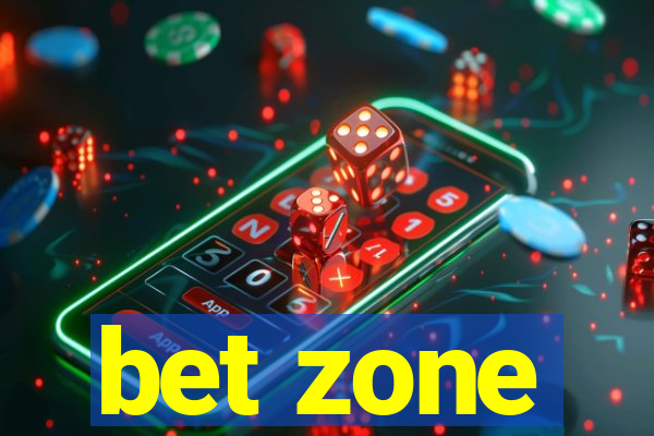 bet zone